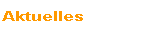 Aktuelles